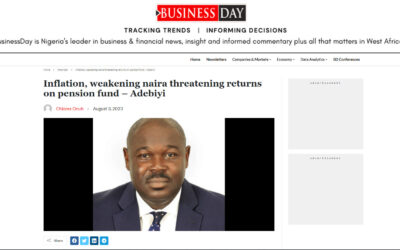 Inflation, Weakening Naira Threatening Returns on Pension Fund- Rotimi Adebiyi, MD/CEO CrusaderSterling Pensions.