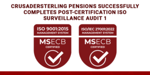 ISO 9001:2015 AND ISO 27001:2022 FOR CRUSADERSTERLING PENSIONS